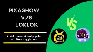 Pikashow vs loklok