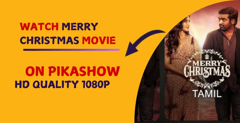 Watch Merry Christmas Movie on Pikashow in HD Quality 1080P